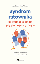 Syndrom ratownika. Jak zadbać o siebie