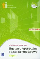 Systemy operacyjne i sieci komputerowe. Podręcznik. Część 1 + CD
