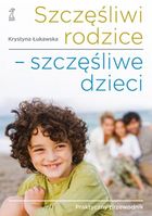 Szczęśliwi rodzice-szczęśliwe dzieci