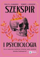 Szekspir i psychologia. Co o naturze ludzkiej mówią nam wielkie dzieła Szekspira?