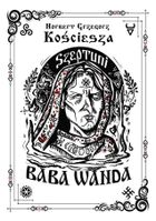 Szeptuni. Baba Wanda. Część 1