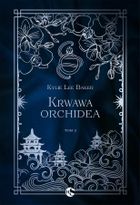 Szkarłatna alchemiczka. Tom 2. Krwawa Orchidea