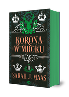 Szklany tron. Tom 2. Korona w mroku