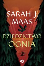 Szklany tron. Tom 3. Dziedzictwo ognia