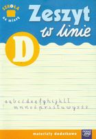Szkoła na miarę. Zeszyt w linie D. Materiały dodatkowe