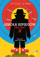 Szkoła szpiegów. Projekt X