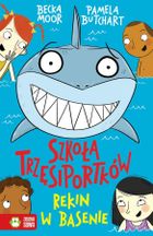 Szkoła Trzęsiportków. Rekin w basenie