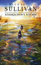 Szmaragdowy sztorm. Cykl Odkrycia Riyrii. Tom 4