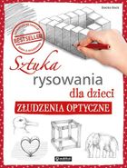 Sztuka rysowania dla dzieci. Złudzenia optyczne