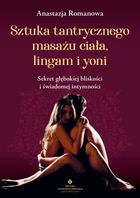 Sztuka tantrycznego masażu ciała, lingam i yoni