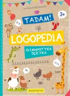 Tadam! Czyli logopedia. Gimnastyka języka 3+