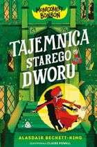 Tajemnica starego dworu. Montgomery Bonbon