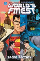 Tajne początki. Batman/Superman. World's Finest. Tom 5