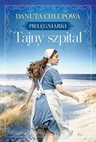 Tajny szpital. Pielęgniarki. Tom 2