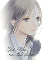 Tak blisko, tak daleko