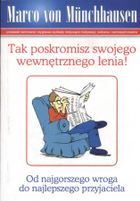 Tak poskromisz swojego wewnętrznego lenia!