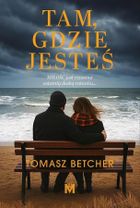 Tam, gdzie jesteś