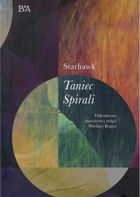 Taniec spirali. Odrodzenie starożytnej religii