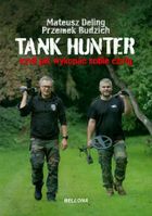 Tank hunter czyli jak wykopać sobie czołg