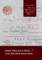 Tatuś Wasz jest w Rosji…