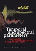 Temporal and spectral parameters in perception