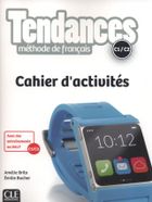 Tendances Niveau C1/C2. Cahier d'activités