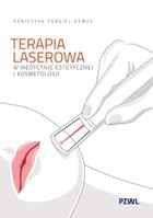 Terapia laserowa w medycynie estetycznej i kosmetyce