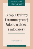 Terapia traumy i traumatycznej żałoby u dzieci i młodzieży