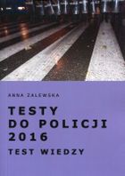 Testy do Policji 2016. Test wiedzy
