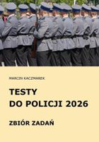 Testy do Policji 2026. Zbiór zadań