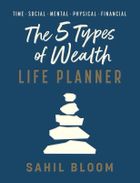 The 5 Types of Wealth Life Planner