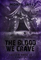 The blood we crave. Hollow Boys. Tom 3. Część 2