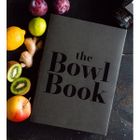The Bowl Book