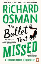 The Bullet That Missed. A Thursday Murder Club Mystery Vol 3 (wersja angielska)