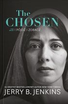 The Chosen. Tom 2. Pójdź i zobacz