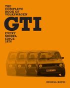 The Complete Book of Volkswagen GTI. Every Model Since 1976