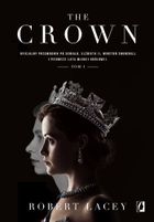 The Crown. Oficjalny przewodnik po serialu. Tom 1