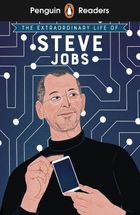 The Extraordinary Life of Steve Jobs. Penguin Readers. Level 2 (wersja angielska)
