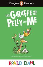 The Giraffe and the Pelly and Me. Penguin Readers. Level 1 (wersja angielska)