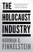 The Holocaust Industry. Reflections on the exploitation of Jewish suffering (wersja angielska)