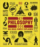 The Philosophy Book. Big Ideas Simply Explained (wersja angielska)
