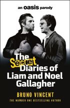 The Secret Diaries of Liam and Noel Gallagher (wersja angielska)