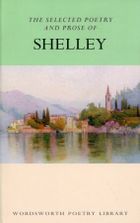 The Selected Poetry and Prose of Shelley