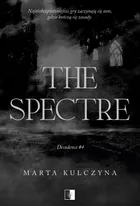 The Spectre. Decadence. Tom 4