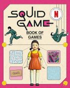 The Squid Game Book of Games (wersja angielska)