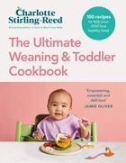The Ultimate Weaning and Toddler Cookbook (wersja angielska)