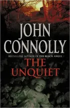 The Unquiet. A Charlie Parker Thriller 6
