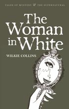The Woman in White. Tales of Mystery & The Supernatural (wersja angielska)