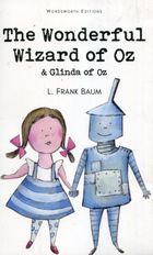 The Wonderful Wizard of Oz & Glinda of Oz