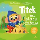 Titek na placu zabaw